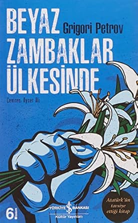 Beyaz Zambaklar Ülkesinde